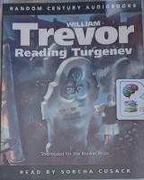 Reading Turgenev written by William Trevor performed by Sorcha Cusack on Cassette (Abridged)